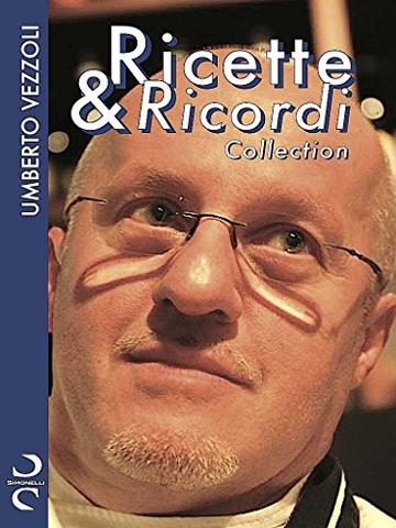 Ricette & Ricordi - COLLECTION